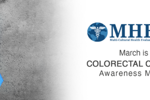 A stethoscope and a blue ribbon lie on a gray surface. Text reads: MHEDS Multi-Cultural Health Evaluation Delivery System. March is Colorectal Cancer Awareness Month.