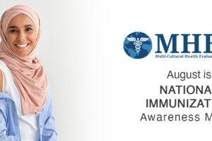 A smiling woman in a pink hijab shows her arm with a bandage, indicating she received a vaccine. Text reads MHEDS: Multi-Cultural Health Evaluation Delivery System. August is National Immunization Awareness Month.