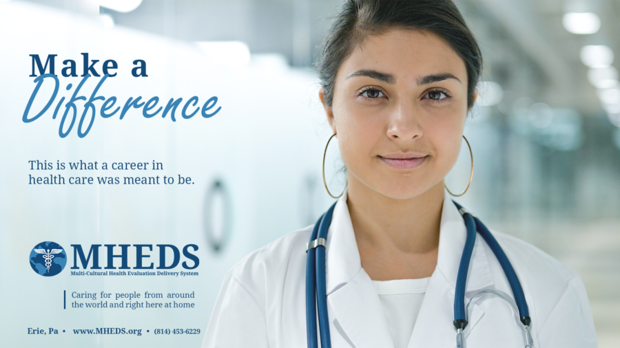 A young healthcare professional with a stethoscope smiles confidently in a medical facility. Text reads: “Make a Difference. This is what a career in health care was meant to be. MHEDS. Caring for people from around the world and right here at home.”.