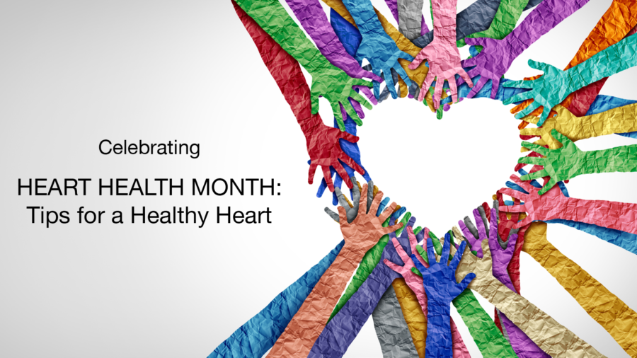 Colorful hands made of crumpled paper form a heart shape on a white background. The text reads: Celebrating HEART HEALTH MONTH: Tips for a Healthy Heart.