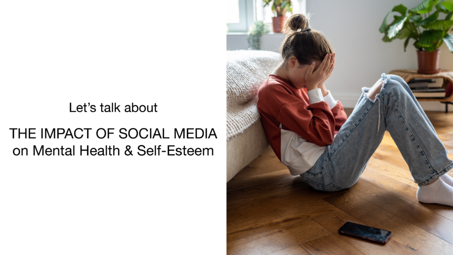 A teenage girl sits on the floor, covering her face with her hands in distress, with a smartphone lying nearby; text reads, Let’s talk about THE IMPACT OF SOCIAL MEDIA on Mental Health & Self-Esteem.