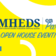 MHEDS on Parade Open House