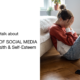 The Impact of Social Media on Mental Health & Self-Esteem