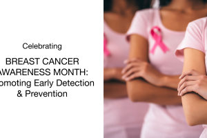 Catch It Early: Breast Cancer Awareness Month