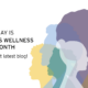 Women’s Wellness Month: Caring for Your Health at Every Stage of Life